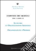 Dispensa dei moduli. Per i corsi di economia ed organizzazione aziendale e organizzazione d'impresa