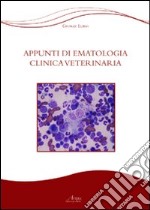 Appunti di ematologia veterinaria libro