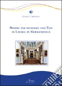 Norme per redigere una tesi di laurea in germanistica