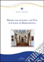 Norme per redigere una tesi di laurea in germanistica libro