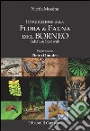 Introduzione alla flora & fauna del Borneo. Sabah & sarawak libro