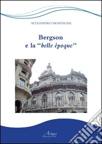 Bergson e la belle époque