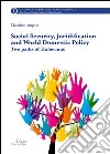 Social security, juridification and world domestic policy. Two paths of Habermas libro di Ampola Massimo