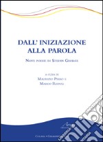 Dall'iniziazione alla parola. Nove poesie di Stefan George libro