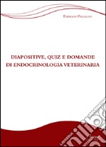 Diapositive, quiz e domande di endocrinologia veterinaria libro