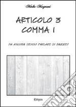 Articolo 3 comma 1. Ha ancora senso parlare di razze? libro