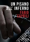 Un pisano all'inferno libro di Caprili Fabio