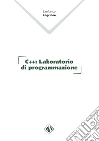 C++. Laboratorio di programmazione