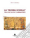 La «buona scuola» tra continuità e cambiamento libro