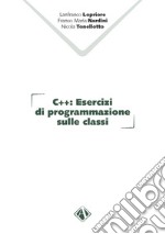 C++. Esercizi di programmazione sulle classi