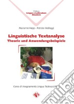 Linguistische Textanalyse. Theorie und Anwendungsbeispiele. Corso di insegnamento lingua tedesca LIN III libro