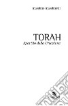 Torah. Spartito della Creazione. Quaderno. Vol. 1 libro di Massimetti Massimo