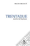 Trentadue. Sentieri di sapienza. Quaderno. Vol. 2 libro di Massimetti Massimo