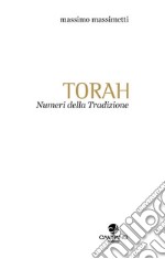 Torah. Numeri della Tradizione. Quaderno. Vol. 3 libro