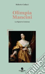 Olimpia Mancini. La signora contessa libro