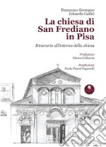 La chiesa di San Frediano in Pisa. Itinerario all'interno della chiesa