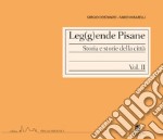 Leg(g)ende pisane. Storia e storie della città. Vol. 2 libro