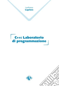 C++. Laboratorio di programmazione