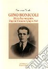 Gino Bonicoli. Morte di un mezzadro, Bagni di Casciana 1 giugno 1922 libro di Turchi Francesco