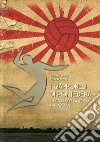 I giapponesi di Pontedera. La storia della U.S. Zoli pallavolo libro