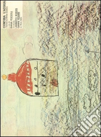 Com'era l'acqua. I bambini di Firenze raccontano (rist. anast.) libro