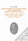 Così si è compiuto il nostro dovere, così si è acquistato onore e gloria alla patria. Il proposto di Pontedera mons. Dante Pasquinucci e la Grande Guerra: patriottismo cattolico e i primi passi di «conciliazione» libro