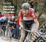 Toscana terra di ciclismo libro