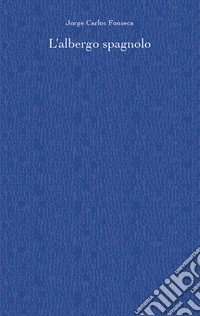 L'albergo spagnolo libro