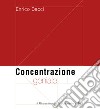 Concentrazione geniale. Il Rinascimento fu concepito a Pisa libro