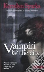 Vampiri & the city libro