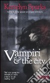 Vampiri & the city libro