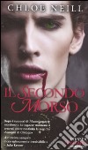 Il secondo morso. Vampiri di Chiacgo. Vol. 3 libro