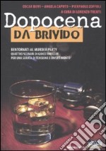 Dopocena da brivido. Bentornati al murder party libro