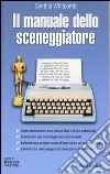 Il manuale dello sceneggiatore libro