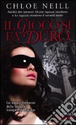 Il gioco si fa duro. Vampiri di Chicago. Vol. 4 libro