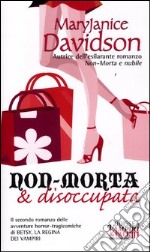 Non-morta & disoccupata libro