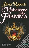 La maledizione della fiamma libro di Robutti Silvia