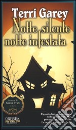 Notte silente, notte infestata libro