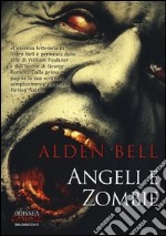 Angeli e zombie libro