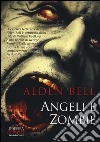 Angeli e zombie libro