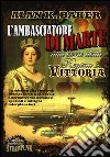 L'ambasciatore di Marte alla corte della regina Vittoria libro