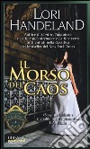 Il morso del caos. Cronache della Fenice (4) libro