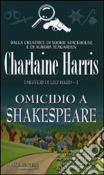 Omicidio a Shakespeare. I misteri di Lily Bard (1) libro