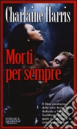 Morti per sempre libro