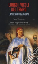 Lungo i vicoli del tempo libro