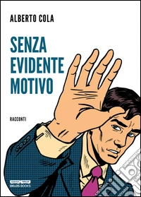 Senza evidente motivo