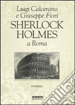 Sherlock Holmes a Roma libro