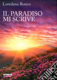 Il paradiso mi scrive