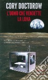 L'uomo che vendette la luna libro