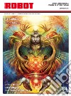 Robot. Rivista di fantascienza (2017). Vol. 81 libro